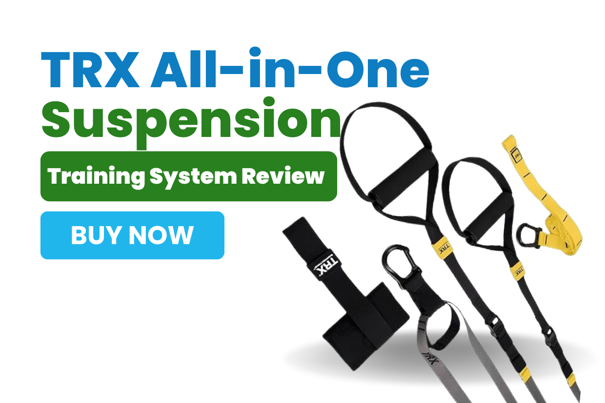 TRX All-in-One Suspension Training System Review: Transform Your Fitness Anywhere, Anytime